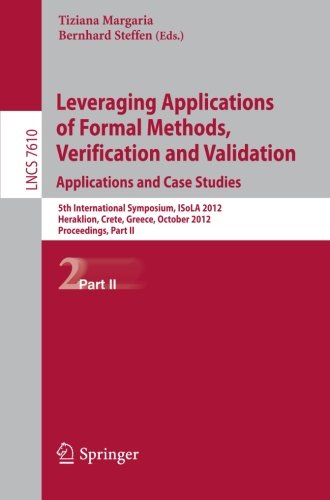 Leveraging Applications of Formal Methods, Verification and Validation