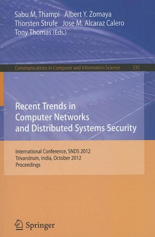 Recent Trends in Computer Networks and Distributed Systems Security