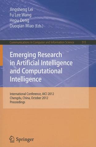 Emerging Research in Artificial Intelligence and Computational Intelligence