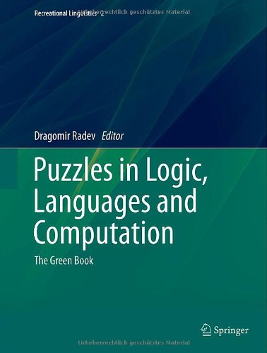 Puzzles in Logic, Languages and Computation The Green Book