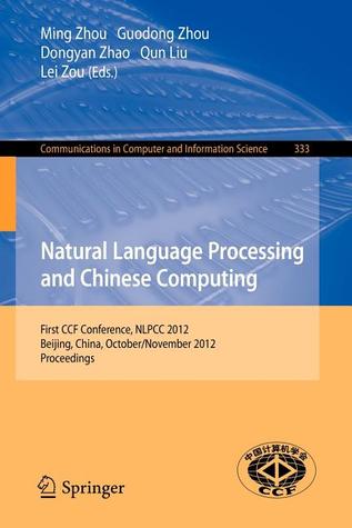 Natural Language Processing and Chinese Computing