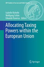 Allocating taxing powers within the European Union