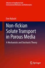 Non-fickian Solute Transport in Porous Media A Mechanistic and Stochastic Theory