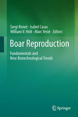 Boar Reproduction Fundamentals and New Biotechnological Trends