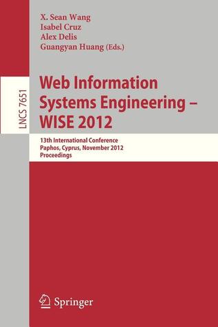 Web Information Systems Engineering - Wise 2012