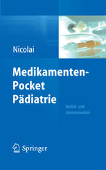 Medikamenten-Pocket Pädiatrie - Notfall- und Intensivmedizin