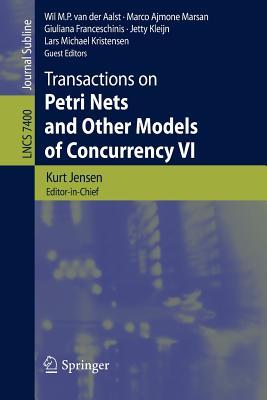 Transactions on Petri Nets and Other Models of Concurrency VI