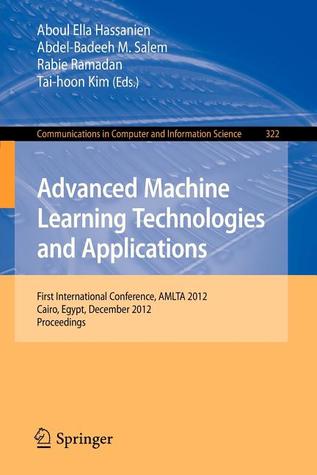 Advanced Machine Learning Technologies and Applications