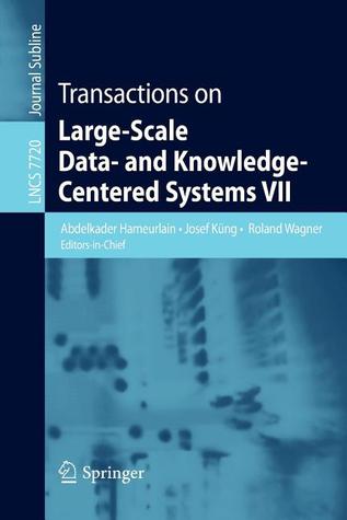 Transactions on Large-Scale Data- And Knowledge-Centered Systems VII