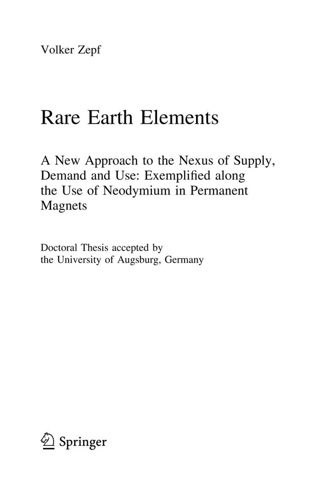 Rare Earth Elements : a New Approach to the Nexus of Supply, Demand and Use - Exemplified by the Use of Neodymium in Permanent Magnets