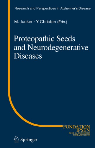 Proteopathic Seeds and Neurodegenerative Diseases