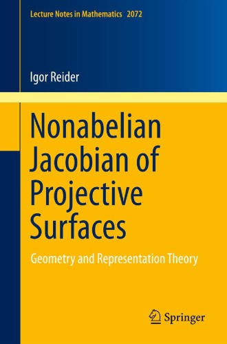 Nonabelian Jacobian of Projective Surfaces Geometry and Representation Theory