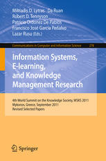 Information systems, e-learning, and knowledge management research : 4th World Summit on the Knowledge Society, WSKS 2011, Mykonos, Greece, September 21-23, 2011, revised selected papers