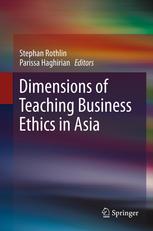 Dimensions of Teaching Business Ethics in Asia