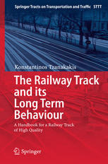 The Railway Track and Its Long Term Behaviour : a Handbook for a Railway Track of High Quality