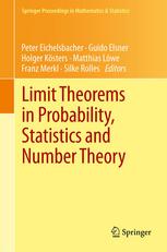 Limit Theorems in Probability, Statistics and Number Theory : In Honor of Friedrich Götze