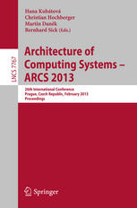 Architecture of Computing Systems - ARCS 2013 26th International Conference, Prague, Czech Republic, February 19-22, 2013. Proceedings