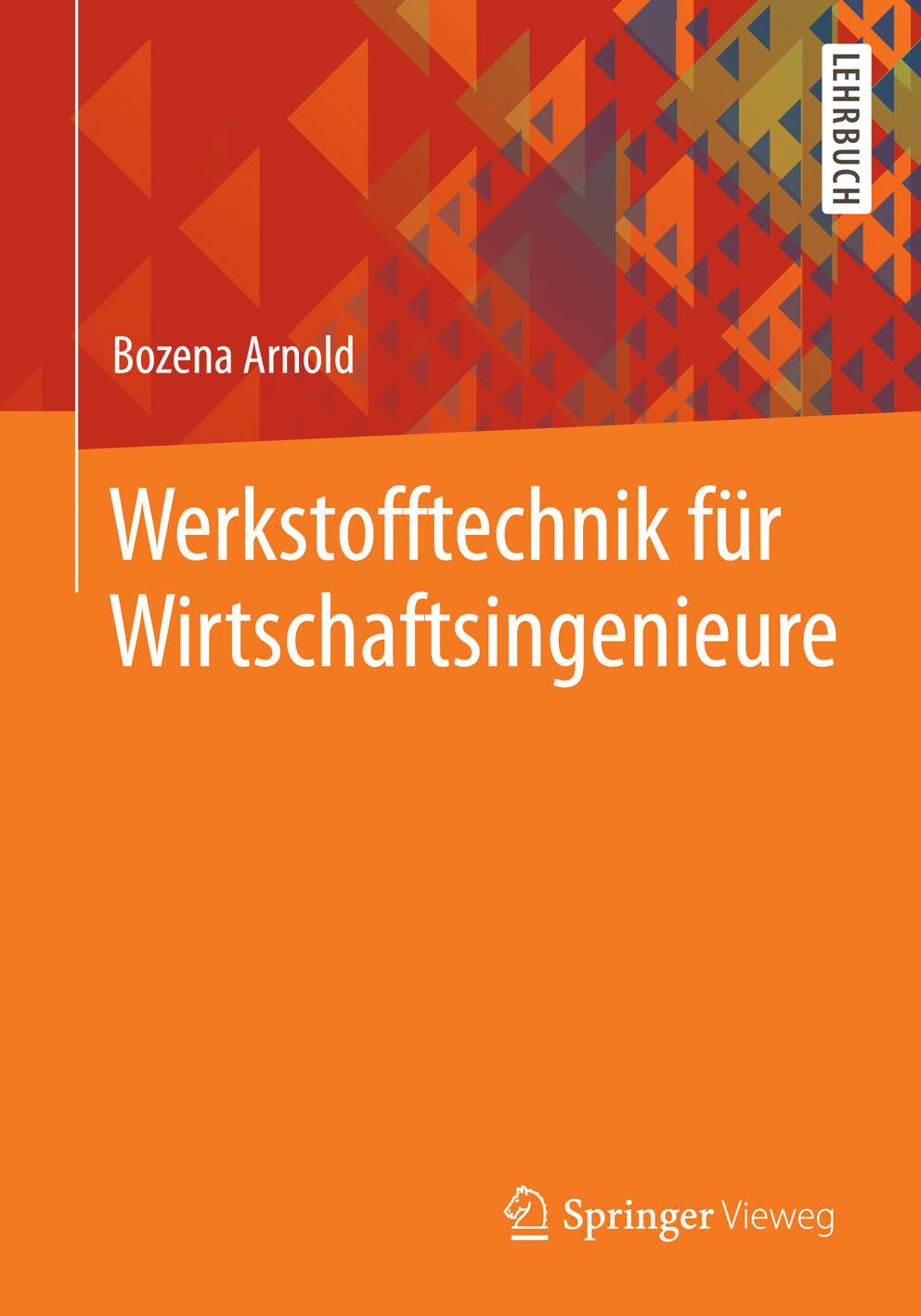 Werkstofftechnik für Wirtschaftsingenieure