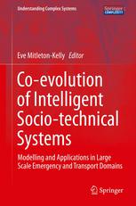 Co-evolution of intelligent socio-technical systems : modelling and applications in large scale emergency and transport domains