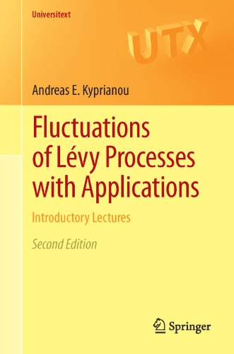 Fluctuations of Lévy Processes with Applications Introductory Lectures