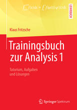 Trainingsbuch zur Analysis 1 Tutorium, Aufgaben und Lösungen