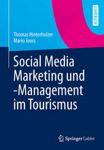 Social media marketing und -management im tourismus.