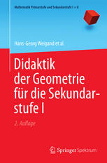 Didaktik der Geometrie für die Sekundarstufe I (Mathematik Primarstufe und Sekundarstufe I + II)