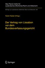 Der Vertrag von Lissabon vor dem Bundesverfassungsgericht Dokumentation des Verfahrens