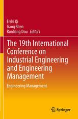 The 19th International Conference on Industrial Engineering and Engineering Management : Engineering Management