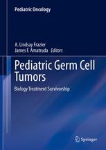 Pediatric Germ Cell Tumors Biology Treatment Survivorship