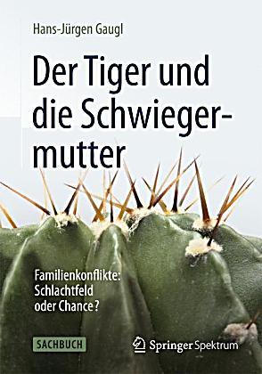 Der Tiger und die Schwiegermutter. Familienkonflikte