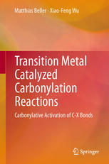 Transition metal catalyzed carbonylation reactions carbonylative activation of C-X bonds