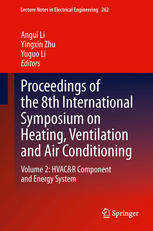 Proceedings of the 8th International Symposium on Heating, Ventilation and Air Conditioning : Volume 2: HVACetR Component and Energy System