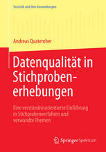 Datenqualität in Stichprobenerhebungen : Eine verständnisorientierte Einführung in Stichprobenverfahren und verwandte Themen