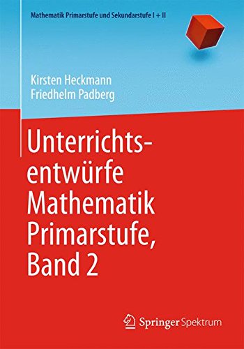 Unterrichtsentwurfe Mathematik Primarstufe, Band 2