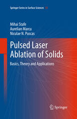 Pulsed laser ablation of solids : basics, theory and applications