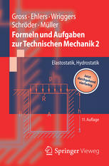 Formeln und Aufgaben zur Technischen Mechanik 2 Elastostatik, Hydrostatik