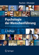 Psychologie der Menschenführung : wie sie führungsstärke und autorität entwickeln ; mit 21 abbildungen und 10 tabellen