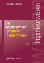 Das Ingenieurwissen: Technische Thermodynamik