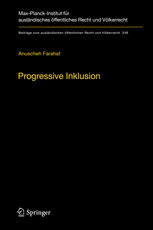 Progressive Inklusion : Zugehörigkeit und Teilhabe im Migrationsrecht = ogressive inclusion : migrant citizenship and transnational migration in Germany (English summary)