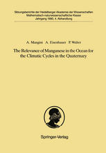 The Relevance of Manganese in the Ocean for the Climatic Cycles in the Quaternary Vorgelegt in der Sitzung vom 18. November 1989