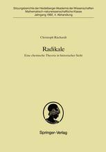 Radikale : Eine chemische Theorie in historischer Sicht