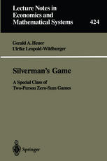 Silverman's Game : a Special Class of Two-Person Zero-Sum Games