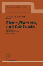 Firms, Markets, and Contracts : Contributions to Neoinstitutional Economics.