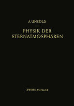 Physik der Sternatmosphären mit besonderer Berücksichtigung der Sonne.