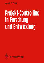 Projekt-Controlling in Forschung und Entwicklung : Grundsätze, Methoden, Verfahren, Anwendungsbeispiele aus der Nachrichtentechnik