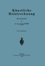 Künstliche Holztrocknung : Ein Grundriß