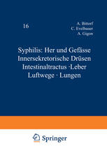 Syphilis: Herz und Gefässe, Innersekretorische Drüsen, Intestinaltractus · Leber Luftwege · Lungen