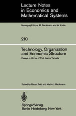 Technology, Organization and Economic Structure : Essays in Honor of Prof. Isamu Yamada