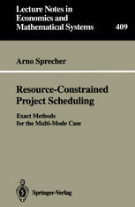 Resource-Constrained Project Scheduling : Exact Methods for the Multi-Mode Case